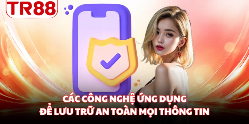 Các công nghệ ứng dụng để lưu trữ an toàn mọi thông tin